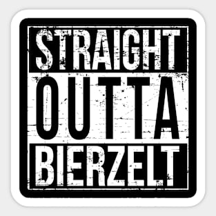 Oktoberfest T-Shirt - STRAIGHT OUTTA BIERZELT Sticker